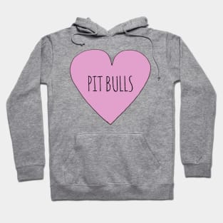 Love Pit Bulls Hoodie